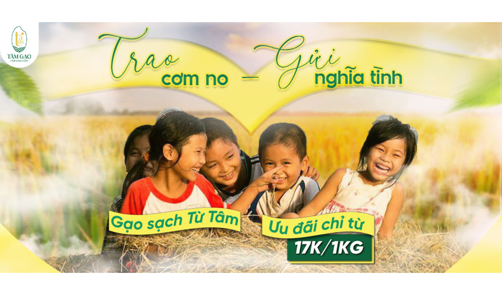 “Trao cơm no – Gửi nghĩa tình” – Gạo sạch Từ Tâm ưu đãi chỉ 17.000Đ/kg