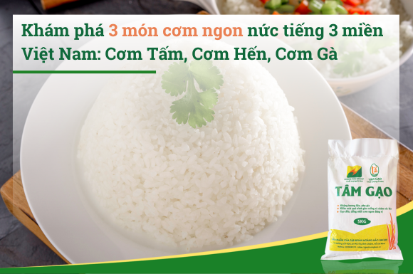 Khám phá 3 món cơm ngon nức tiếng 3 miền Việt Nam
