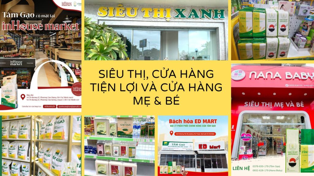 Chọn gạo cho các siêu thị, cửa hàng tiện lợi và cửa hàng mẹ & bé
