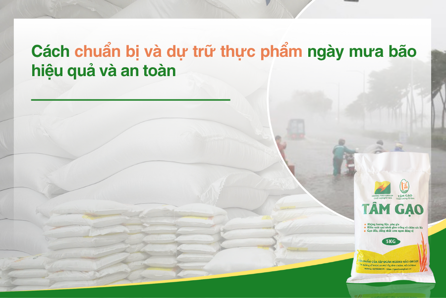 Cách dự trữ và chuẩn bị thực phẩm ngày mưa bão hiệu quả, an toàn