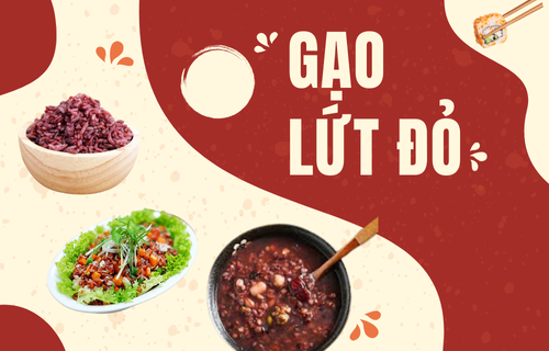 Các món ăn ngon được làm từ gạo lứt đỏ