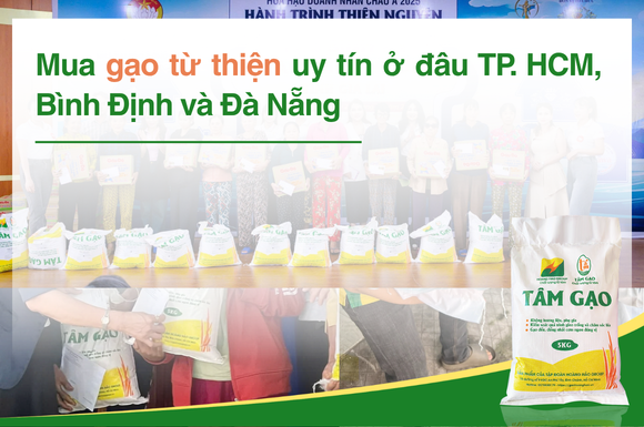 Mua gạo từ thiện uy tín ở đâu TP. HCM, Bình Định và Đà Nẵng