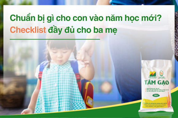 Chuẩn bị gì cho con vào năm học mới? Checklist đầy đủ cho ba mẹ
